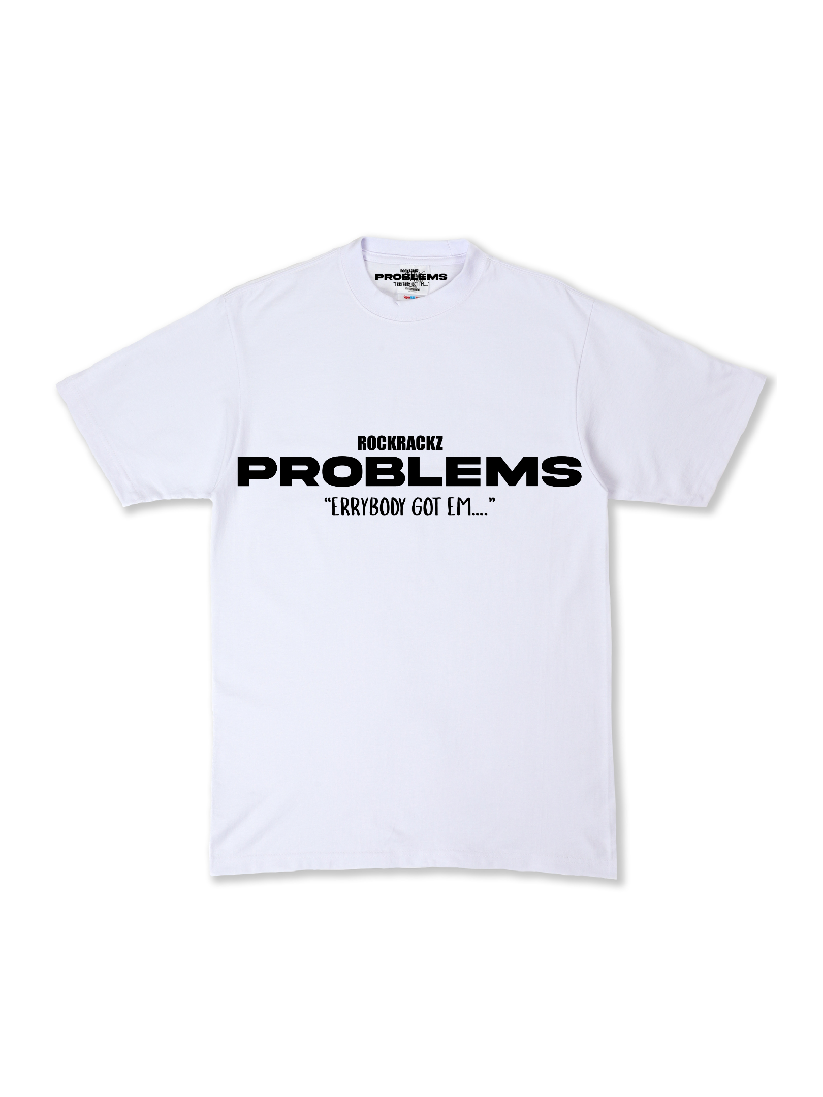 White “PROBLEMS” Shirt